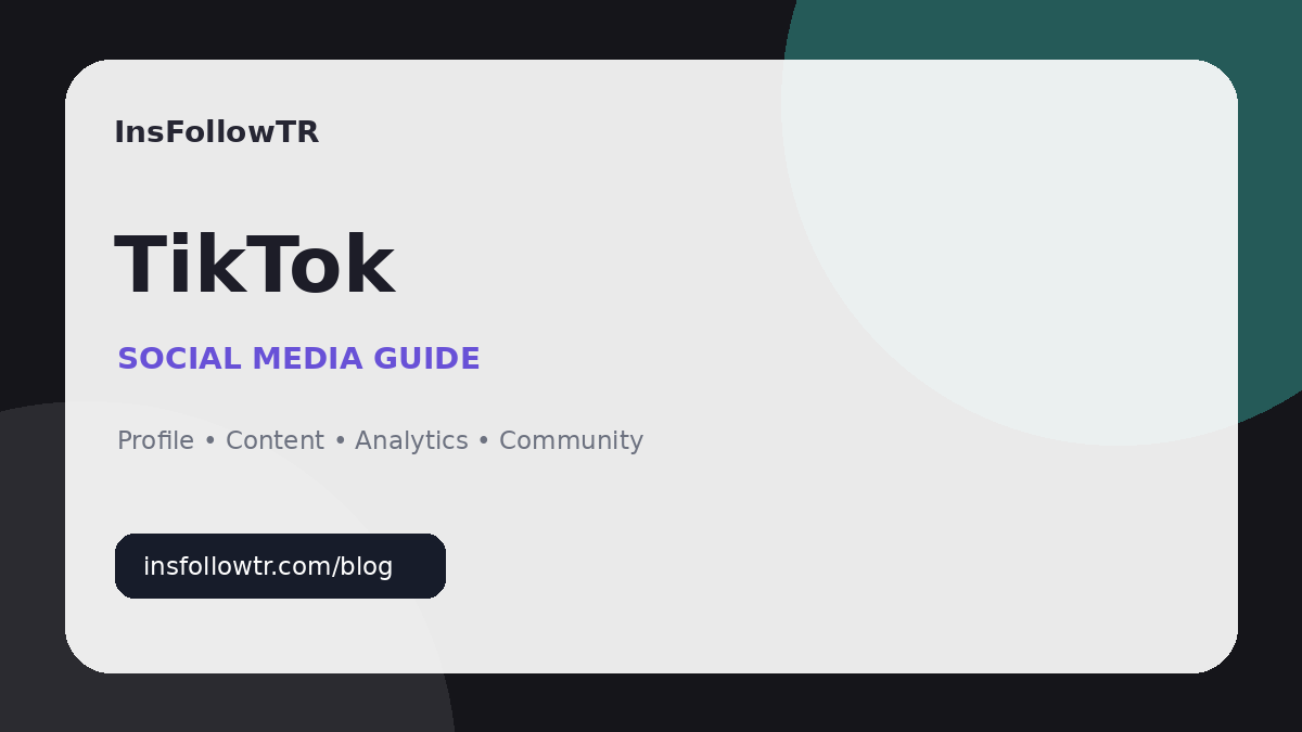 كيف تحسن التحليلات وInsights على TikTok؟ دليل خطوة بخطوة